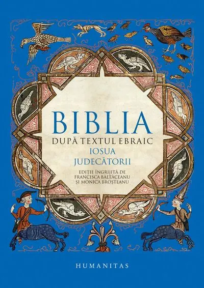 Biblia după textul ebraic. Iosua. Judecătorii - Hardcover - ***