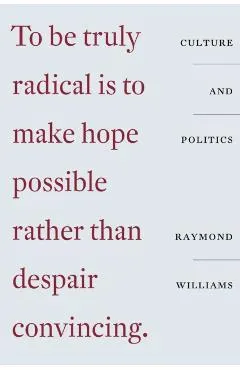 Culture and Politics: Class, Writing, Socialism