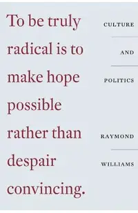 Culture and Politics: Class, Writing, Socialism