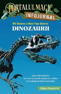 Portalul magic. Infojurnal. Dinozaurii