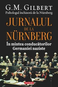 Jurnalul de la Nürnberg - Paperback brosat - G.M. Gilbert