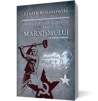 Principalele curente ale marxismului – Vol. al III-lea: Prăbuşirea
