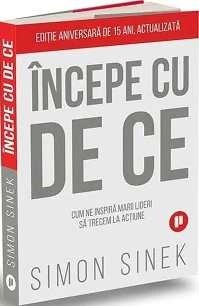 Începe cu de ce - Paperback brosat - Simon Sinek
