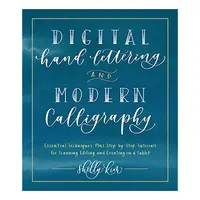 Digital Hand Lettering and Modern Calligraphy, Shelly Kim