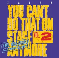 You Can't Do That On Stage Anymore Vol. 2 - The Helsinki Concert