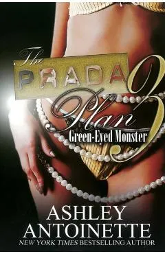 The Prada Plan 3: Green-Eyed Monster