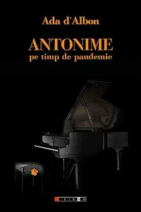Antonime pe timp de pandemie - Paperback brosat - Ada d’Albon