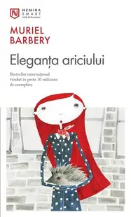 Eleganța ariciului - Paperback brosat - Muriel Barbery