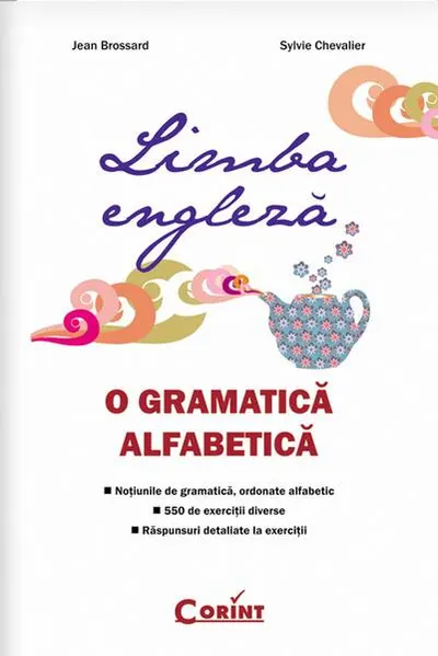 Limba engleză. O gramatică alfabetică - Paperback brosat - Jean Brossard, Sylvie Chevalier