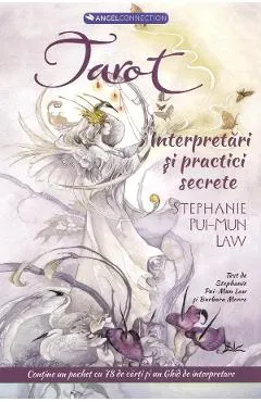 Tarot: interpretari si practici secrete