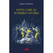 Nopti care au schimbat istoria