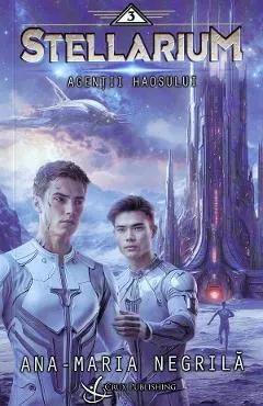 Agentii haosului. Seria Stellarium Vol.3