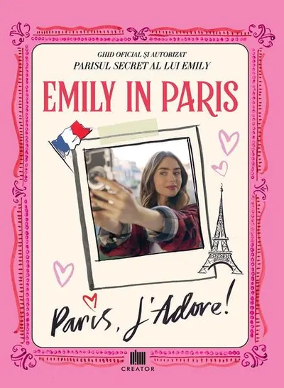 Emily in Paris: Paris, J'adore! - Hardcover - Emily in Paris