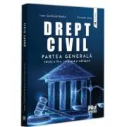 Drept civil. Partea generala. Editia a 4-a, revazuta si adaugita