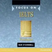 Focus on IELTS Foundation Level Class CDs