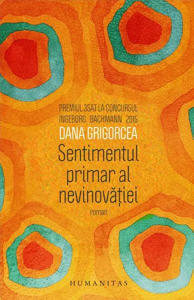 Sentimentul primar al nevinovăției - Paperback brosat - Dana Grigorcea