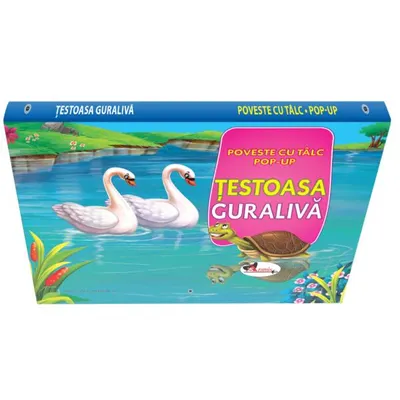 Poveste cu tâlc pop-up. Ţestoasa guralivă - Board book