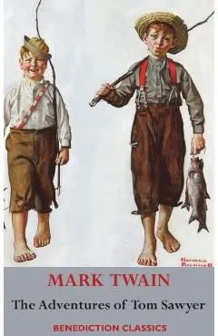 The Adventures of Tom Sawyer (Unabridged. Complete with all original illustrations)