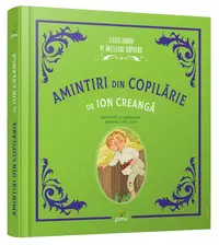 Amintiri din copilărie - Hardcover - Ion Creangă