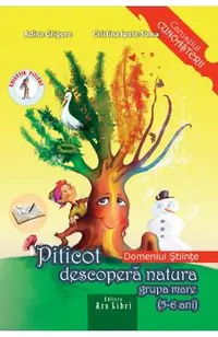 Piticot descopera natura - Grupa Mare 5-6 ani