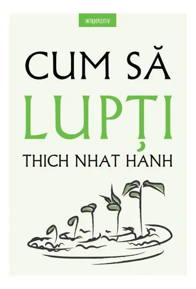 Cum să lupți (Vol. 6) - Paperback brosat - Thich Nhat Hanh