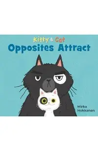 Kitty and Cat: Opposites Attract