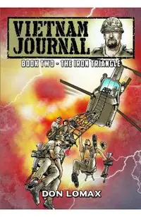 Vietnam Journal - Book 2: The Iron Triangle
