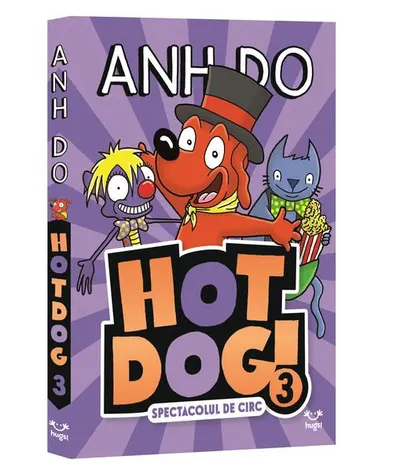 Spectacolul de circ. Hotdog (Vol. 3) - Paperback brosat - Anh Do