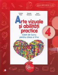 Arte vizuale si abilitati practice - Clasa 4