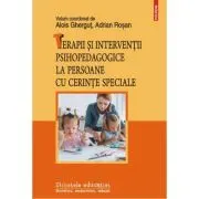 Terapii si interventii psihopedagogice la persoane cu cerinte speciale