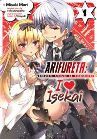 Arifureta I Heart Isekai, Vol. 1