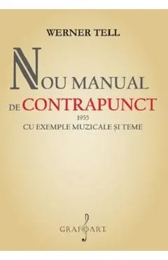Nou manual de Contrapunct 1955 cu exemple muzicale si teme