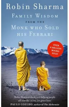 Family Wisdom from the Monk Who Sold His Ferrari