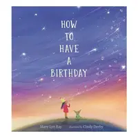 How To Have A Birthday