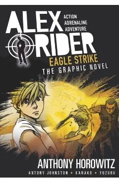 Eagle Strike: An Alex Rider Graphic Novel