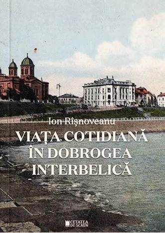 Viata cotidiana in Dobrogea interbelica