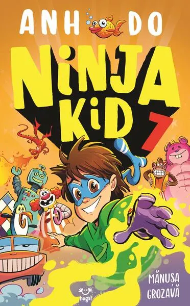 Mănușa grozavă! Ninja Kid (Vol. 7) - Paperback brosat - Anh Do