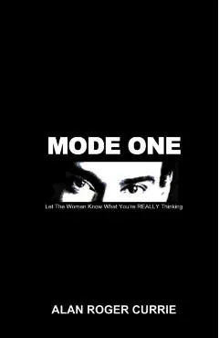 Mode One: Let the Women Know What You're Really Thinking