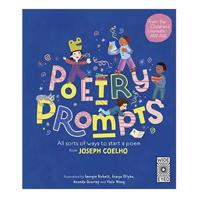 Poetry Prompts, Joseph Coelho, Georgie Birkett, Amanda Quartey, Grasya Oliyko, Viola Wang
