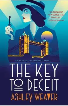The Key to Deceit: An Electra McDonnell Novel