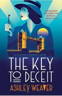 The Key to Deceit: An Electra McDonnell Novel