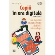 Copiii in era digitala
