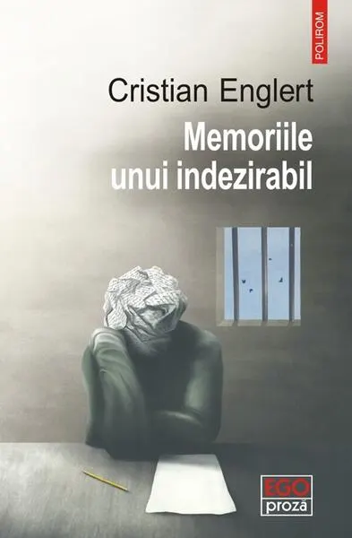 Memoriile unui indezirabil - Paperback brosat - Cristian Englert