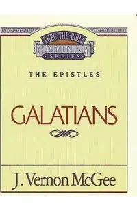 Thru the Bible Vol. 46: The Epistles (Galatians)