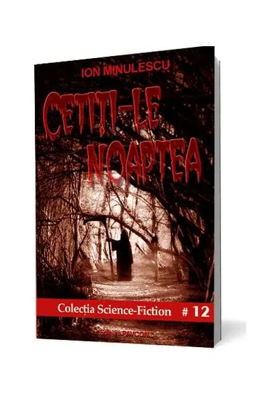 Cetiți-le noaptea! - Paperback brosat - Ion Minulescu