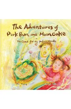 The Adventures of Pork Bun and Mooncake: The Quest for the Perfect Noodle