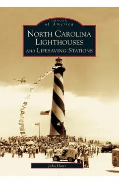 North Carolina Lighthouses and Lifesaving Stations