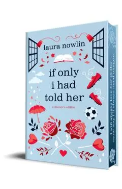 If Only I Had Told Her (Collector's Edition)