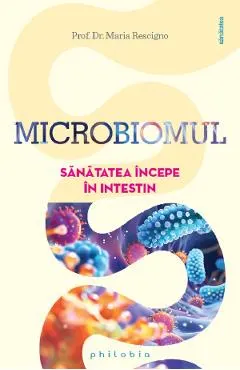Microbiomul. Sanatatea incepe in intestin