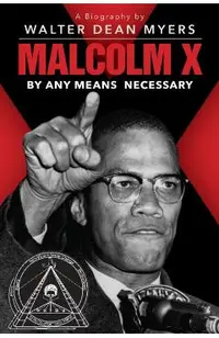 Malcolm X: By Any Means Necessary